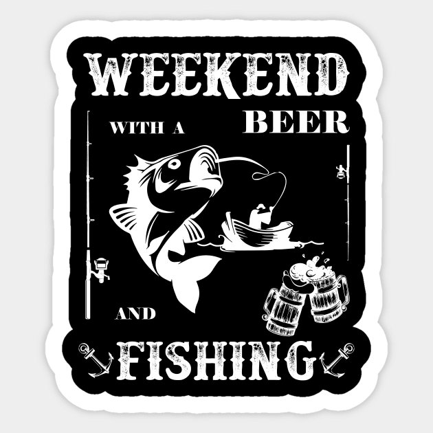 Weekend With A Beer And Fishing Sticker by NI78